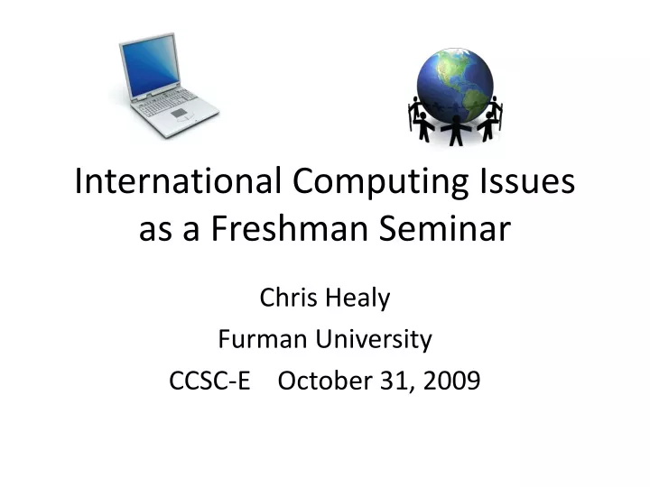 international computing issues as a freshman seminar