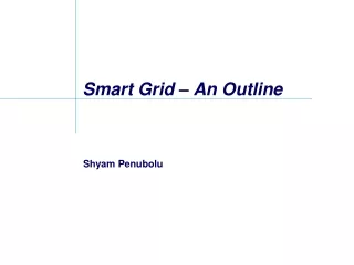 Smart Grid – An Outline