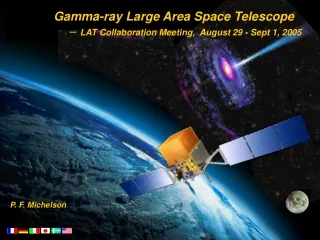 Gamma-ray Large Area Space Telescope LAT Collaboration Meeting,  August 29 - Sept 1, 2005