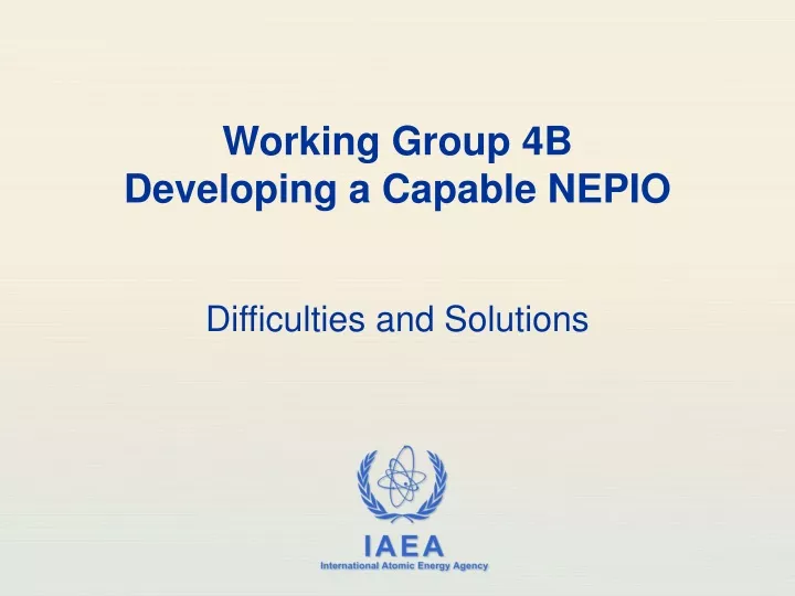 working group 4b developing a capable nepio
