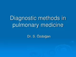 Diagnostic methods in pulmonary medicine