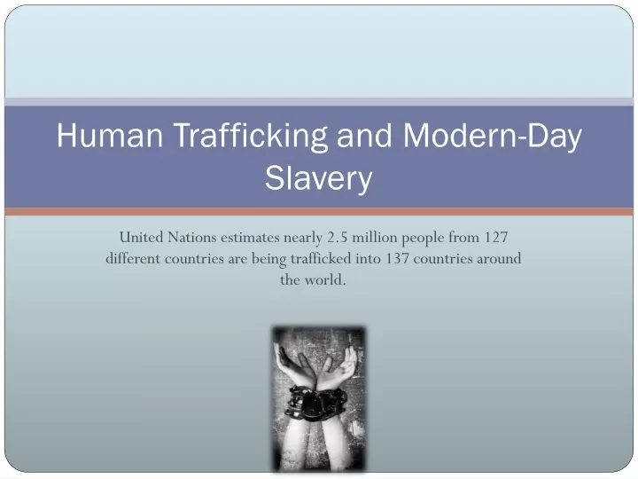 human trafficking and modern day slavery