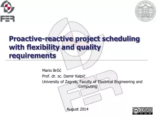 Proactive-reactive project scheduling with flexibility and quality requirements