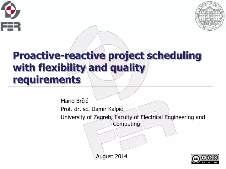 proactive reactive project scheduling with flexibility and quality requirements