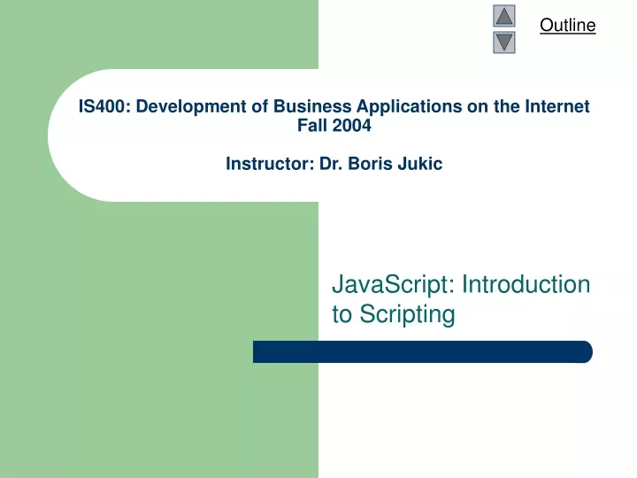 is400 development of business applications on the internet fall 2004 instructor dr boris jukic