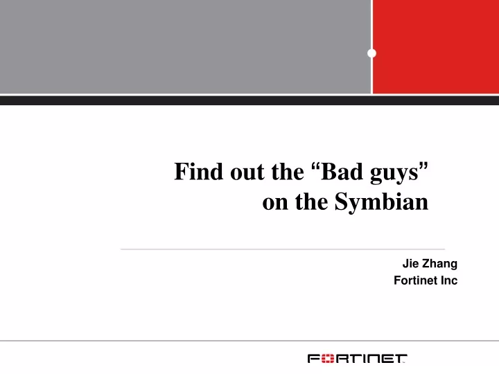 find out the bad guys on the symbian