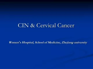 CIN &amp; Cervical Cancer