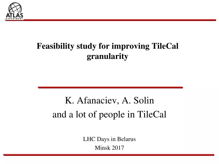 feasibility study for improving tilecal granularity