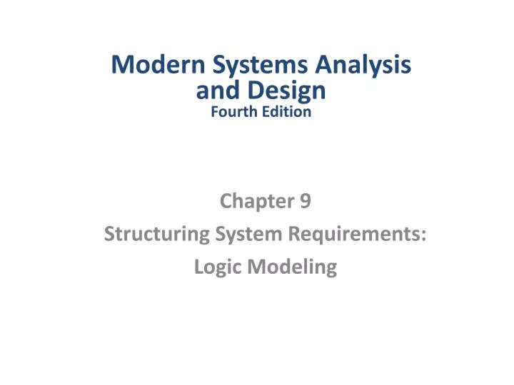chapter 9 structuring system requirements logic modeling