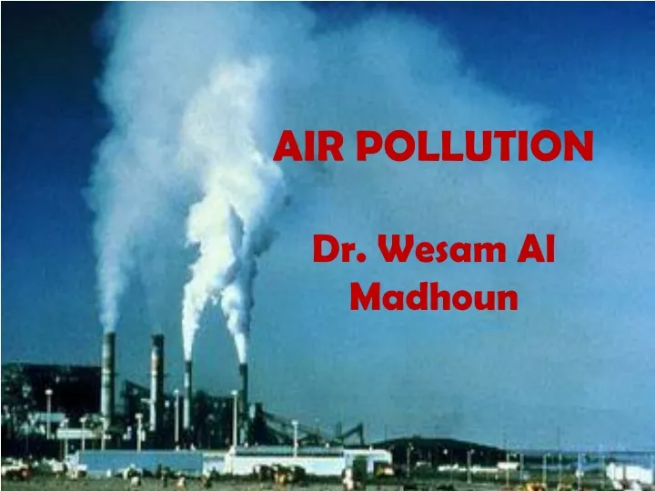 air pollution dr wesam al madhoun
