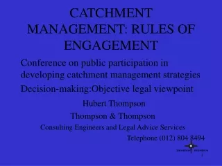 CATCHMENT MANAGEMENT: RULES OF ENGAGEMENT