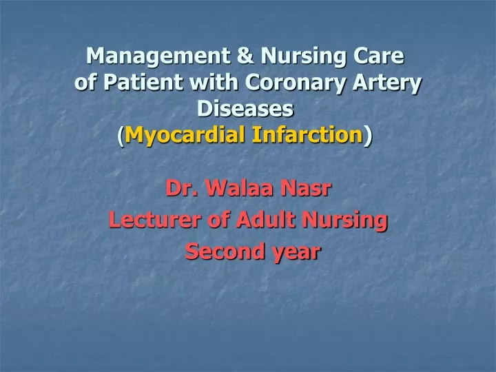 management nursing care of patient with coronary artery diseases myocardial infarction