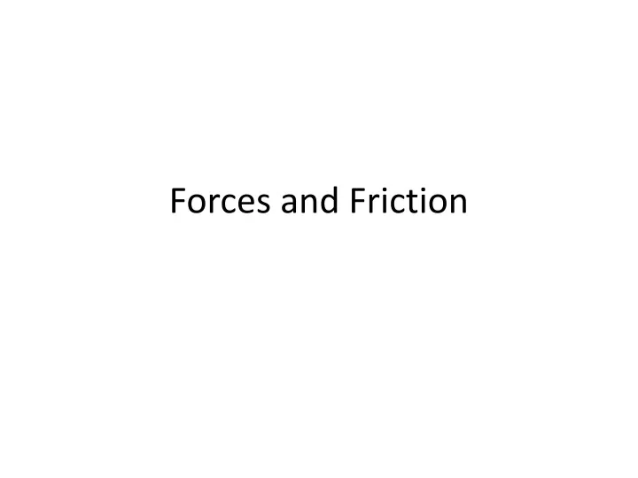 forces and friction