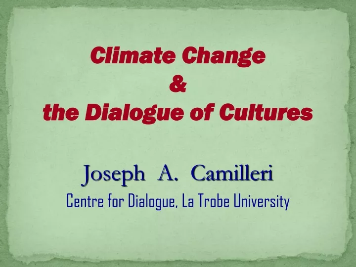 climate change the dialogue of cultures joseph