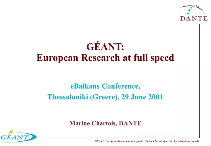 g ant european research at full speed