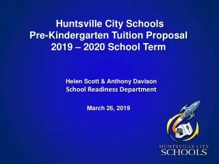 Huntsville City Schools  Pre-Kindergarten Tuition Proposal 2019 – 2020 School Term