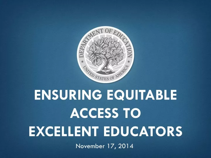 ensuring equitable access to excellent educators