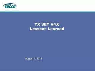TX SET V4.0 Lessons Learned
