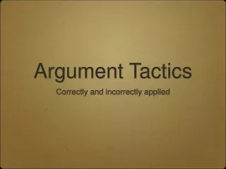 Argument Tactics