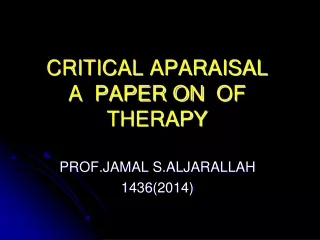 CRITICAL APARAISAL OF   A  PAPER ON THERAPY
