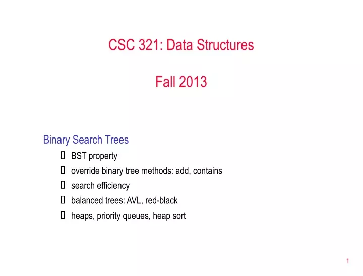 csc 321 data structures fall 2013