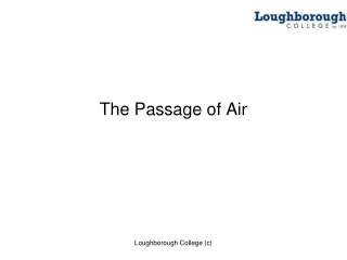 The Passage of Air