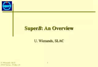 Super B : An Overview