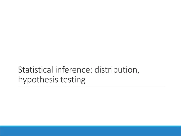 statistical inference distribution hypothesis testing
