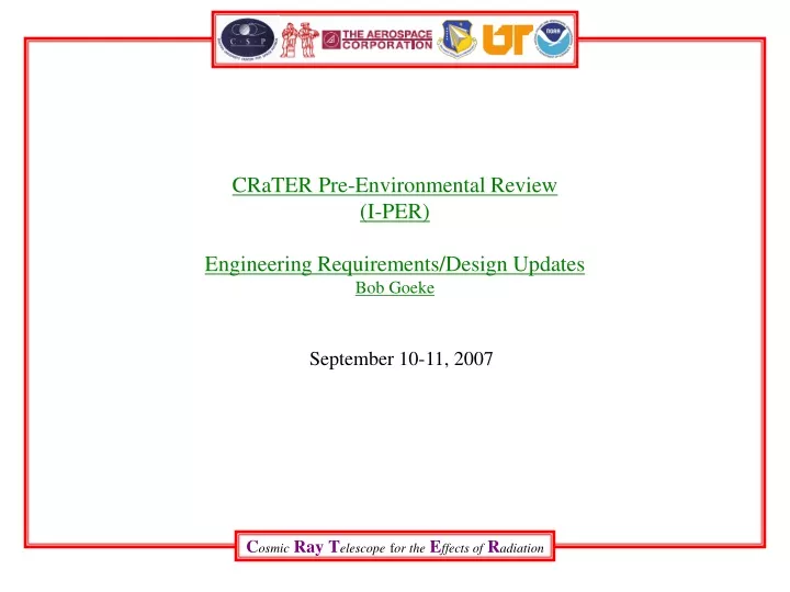 crater pre environmental review i per engineering requirements design updates bob goeke