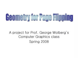 A project for Prof. George Wolberg’s Computer Graphics class Spring 2008