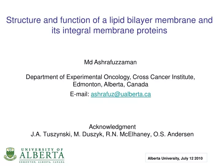 structure and function of a lipid bilayer membrane and its integral membrane proteins
