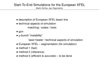 ●  description of European XFEL beam line ●  technical aspects of simulation