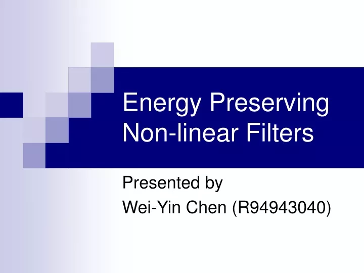 energy preserving non linear filters