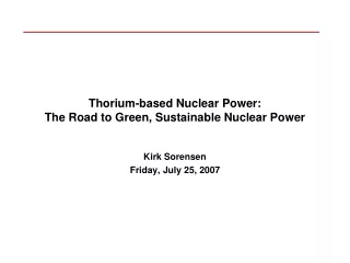 Thorium-based Nuclear Power: The Road to Green, Sustainable Nuclear Power