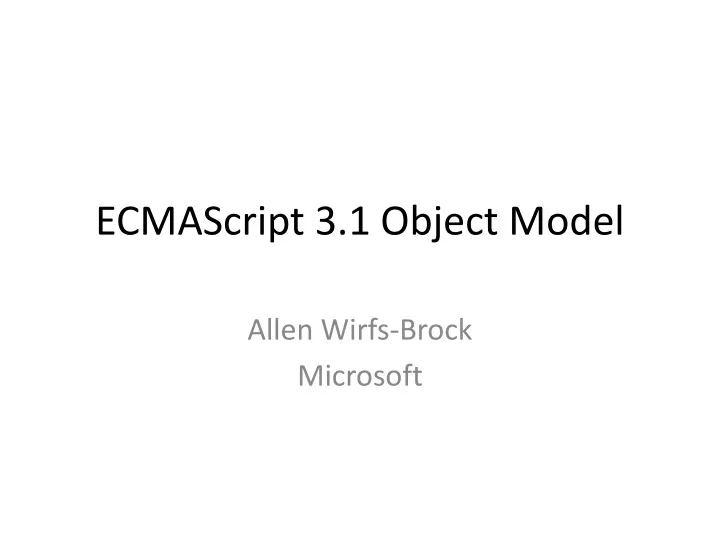 ecmascript 3 1 object model