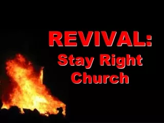 REVIVAL: Stay Right Church