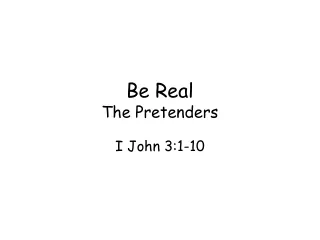 Be Real The Pretenders