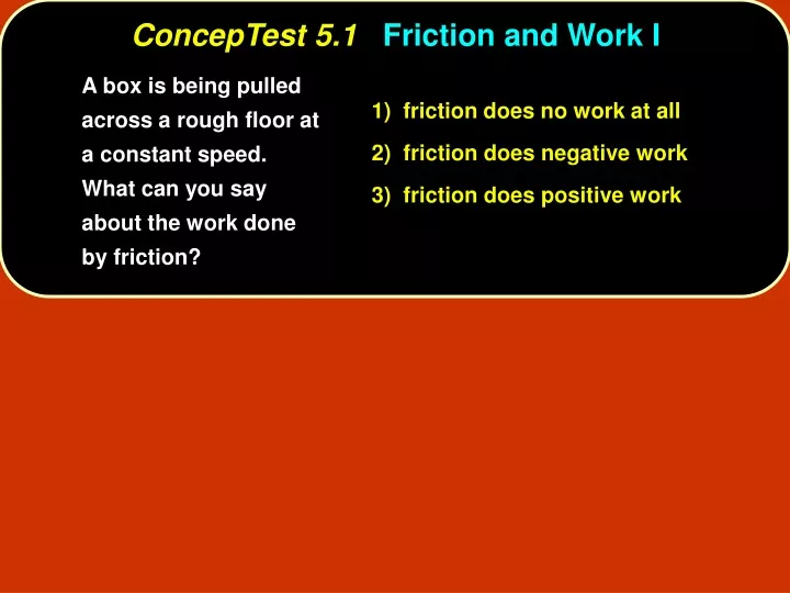 conceptest 5 1 friction and work i