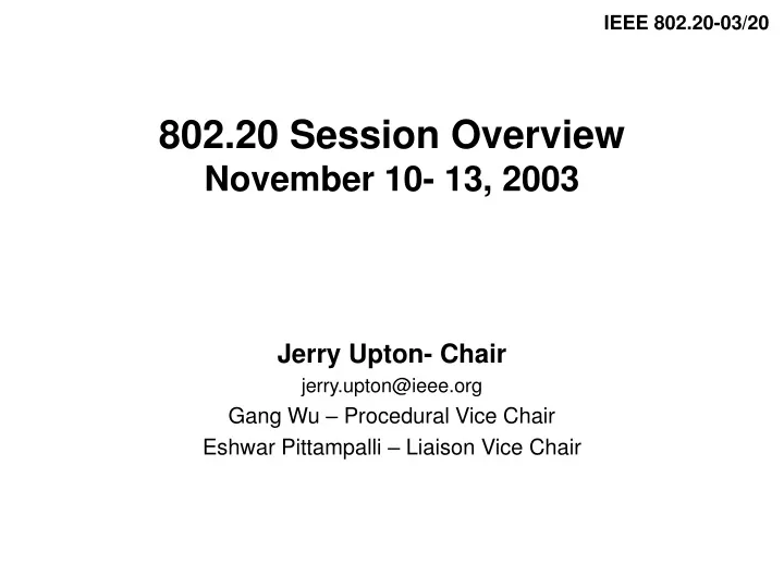 802 20 session overview november 10 13 2003