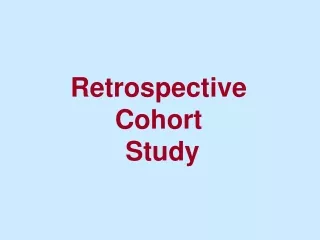 Retrospective  Cohort  Study