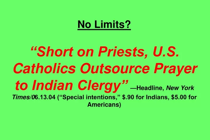 no limits short on priests u s catholics