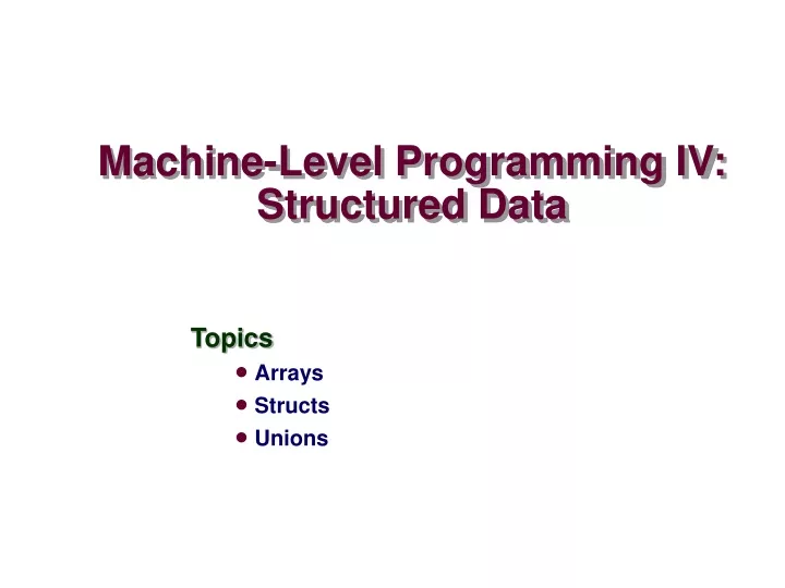 machine level programming iv structured data