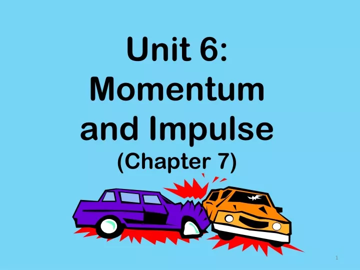 unit 6 momentum and impulse chapter 7