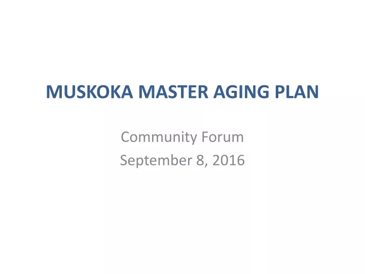 muskoka master aging plan