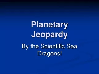 Planetary Jeopardy