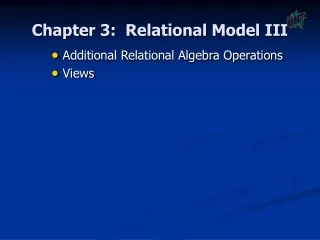 Chapter 3:  Relational Model III