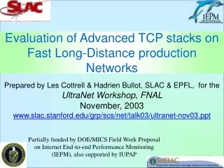 Evaluation of Advanced TCP stacks on Fast Long-Distance production Networks