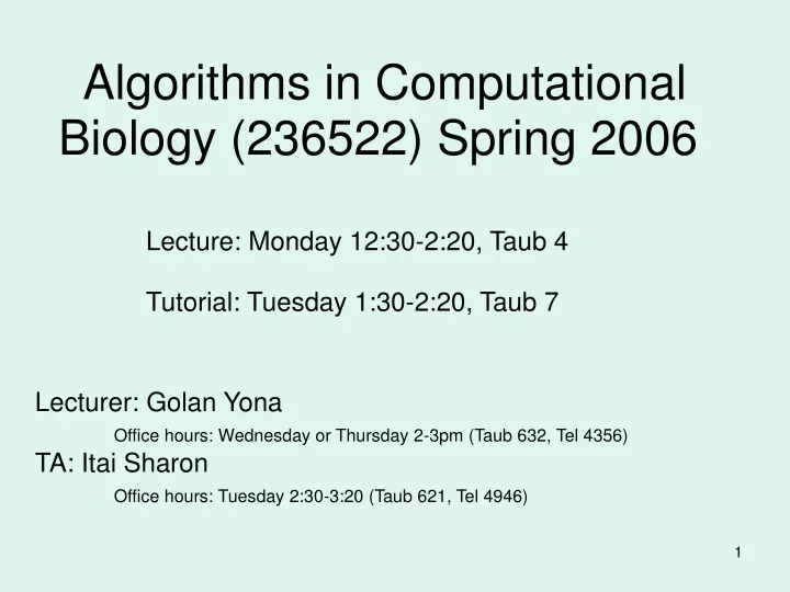 algorithms in computational biology 236522 spring 2006