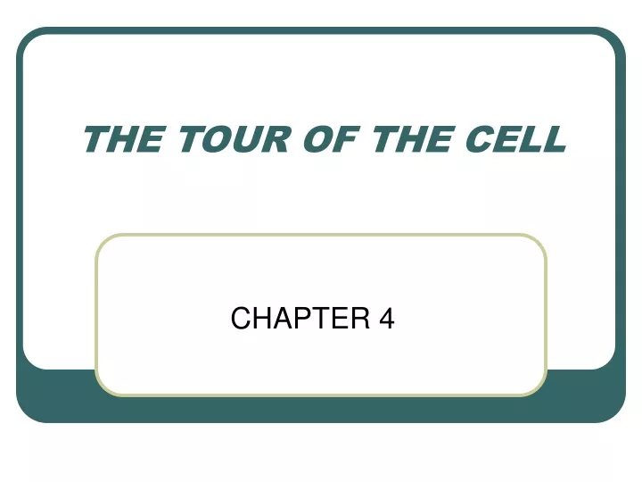 the tour of the cell