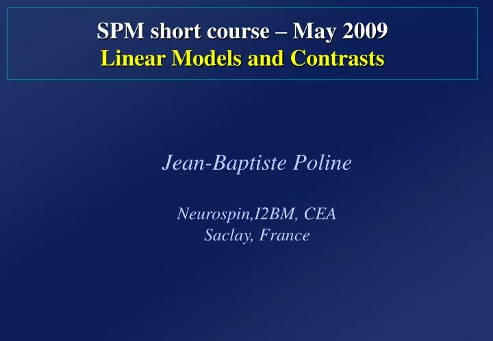spm short course may 2009 linear models and contrasts